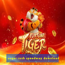 sugar rush speedway download